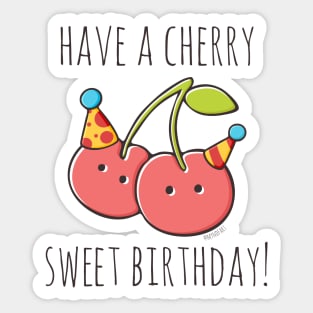 Have A Cherry Sweet Birthday! Sticker